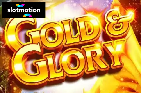 Gold and Glory